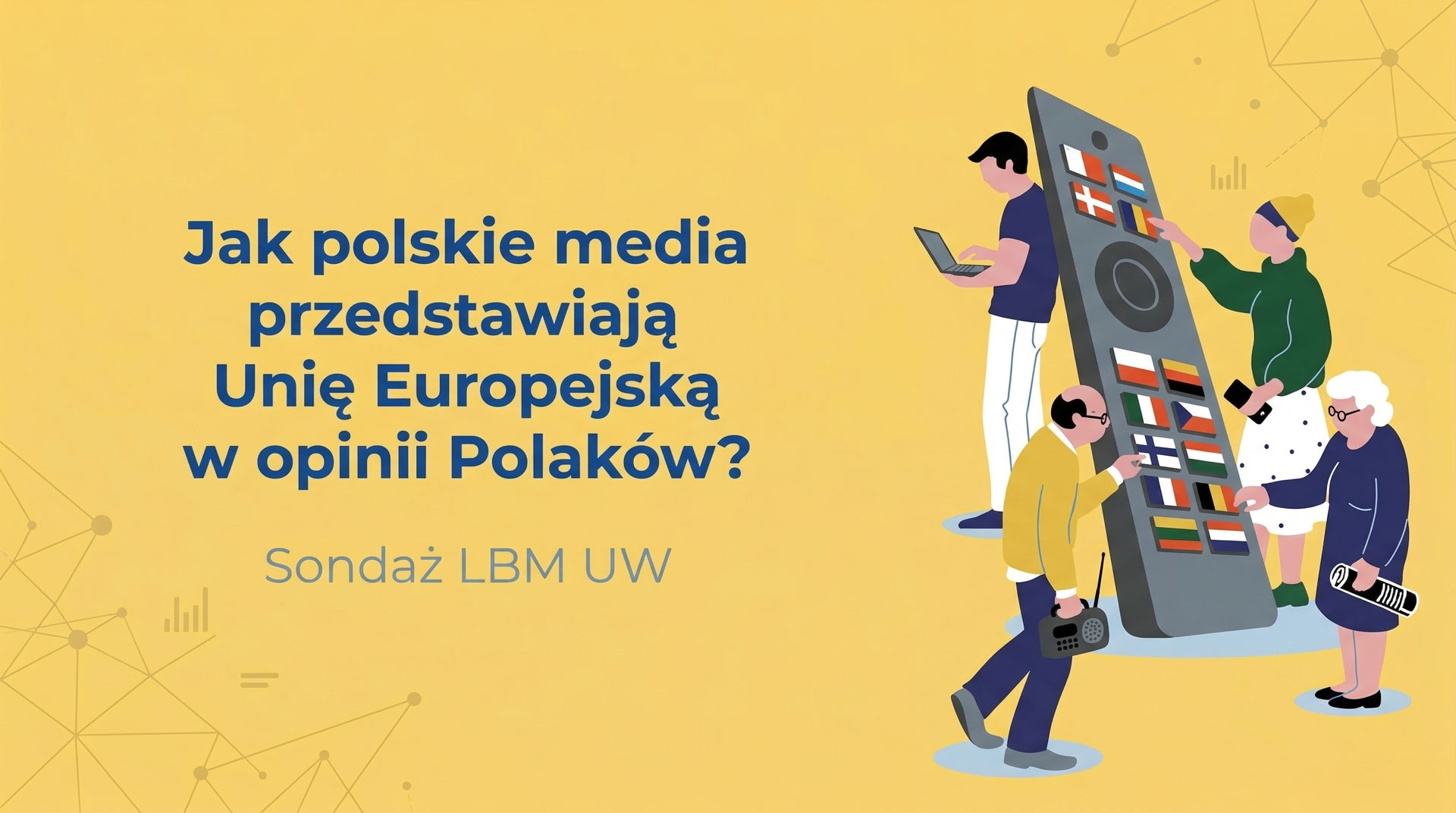 Jak polskie media przedstawiają UE w opinii Polaków?